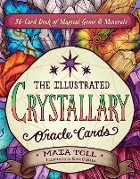 Book Cover for The Illustrated Crystallary Oracle Cards by Maia Toll