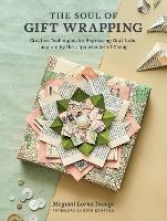 Book Cover for The Soul of Gift Wrapping by Megumi Lorna Inouye