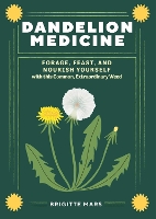 Book Cover for Dandelion Medicine, 2nd Edition by Brigitte Mars