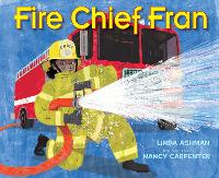 Book Cover for Fire Chief Fran by Linda Ashman