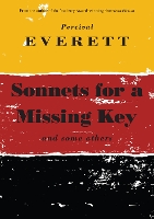 Book Cover for Sonnets for a Missing Key by Percival Everett