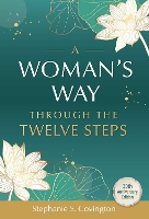 Book Cover for A Woman's Way Through The Twelve Steps by Stephanie S. Covington