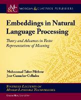 Book Cover for Embeddings in Natural Language Processing by Mohammad Taher Pilehvar, Jose CamachoCollados