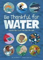 Book Cover for Be Thankful for Water by Harriet Ziefert