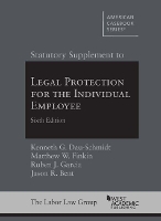 Book Cover for Statutory Supplement to Legal Protection for the Individual Employee by Kenneth G. Dau-Schmidt, Matthew W. Finkin, Ruben J. Garcia, Jason R. Bent