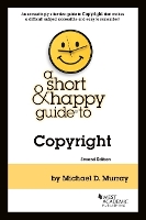 Book Cover for Murray's A Short & Happy Guide to Copyright by Michael D. Murray