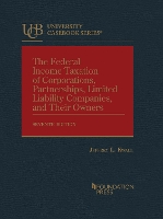 Book Cover for The Federal Income Taxation of Corporations, Partnerships, Limited Liability Companies, and Their Owners by Jeffrey L. Kwall