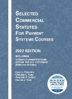 Book Cover for Selected Commercial Statutes for Payment Systems Courses, 2022 Edition by Carol L. Chomsky, Christina L. Kunz, Elizabeth R. Schiltz, Charles J. Tabb