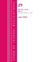 Book Cover for Code of Federal Regulations, Title 29 Labor/OSHA 1927-End, Revised as of July 1, 2020 by Office Of The Federal Register US