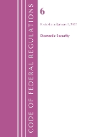 Book Cover for Code of Federal Regulations, Title 06 Domestic Security, January 1, 2022 by Office Of The Federal Register US