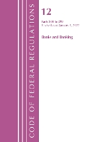 Book Cover for Code of Federal Regulations, Title 12 Banks and Banking 200-219, Revised as of January 1, 2022 by Office Of The Federal Register (U.S.)