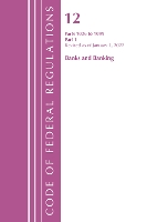 Book Cover for Code of Federal Regulations, Title 12 Banks and Banking 1026-1099, Revised as of January 1, 2022 by Office Of The Federal Register (U.S.)