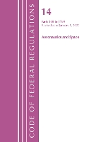 Book Cover for Code of Federal Regulations, Title 14 Aeronautics and Space 200-1199, Revised as of January 1, 2022 by Office Of The Federal Register (U.S.)