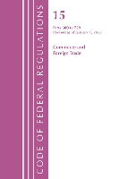 Book Cover for Code of Federal Regulations, Title 15 Commerce and Foreign Trade 300-799, Revised as of January 1, 2022 by Office Of The Federal Register (U.S.)