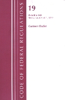 Book Cover for Code of Federal Regulations, Title 19 Customs Duties 0-140, 2022 by Office Of The Federal Register (U.S.)