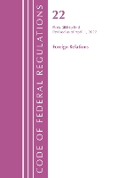 Book Cover for Code of Federal Regulations, Title 22 Foreign Relations 300 - END, 2022 by Office Of The Federal Register (U.S.)