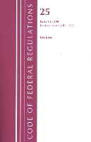 Book Cover for Code of Federal Regulations, Title 25 Indians 1-299, Revised as of April 1, 2022 by Office Of The Federal Register US