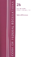 Book Cover for Code of Federal Regulations, Title 26 Internal Revenue 300-499, Revised as of April 1, 2022 by Office Of The Federal Register (U.S.)