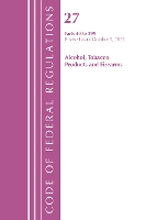 Book Cover for Code of Federal Regulations, Title 27 Alcohol Tobacco Products and Firearms 40-399, Revised as of April 1, 2022 by Office Of The Federal Register US