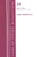 Book Cover for Code of Federal Regulations, Title 28 Judicial Administration 43-End, Revised as of July 1, 2022 by Office Of The Federal Register (U.S.)