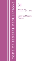 Book Cover for Code of Federal Regulations, Title 31 Money and Finance 0-199, Revised as of July 1, 2022 by Office Of The Federal Register (U.S.)