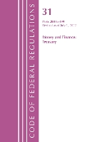 Book Cover for Code of Federal Regulations, Title 31 Money and Finance 200-499, Revised as of July 1, 2022 by Office Of The Federal Register (U.S.)