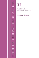 Book Cover for Code of Federal Regulations, Title 32 National Defense 800-End, Revised as of July 1, 2022 by Office Of The Federal Register (U.S.)