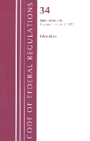 Book Cover for Code of Federal Regulations, Title 34 Education 300-399, Revised as of July 1, 2022 by Office Of The Federal Register (U.S.)