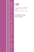 Book Cover for Code of Federal Regulations, Title 40 Protection of the Environment 63.1440-63.6175, Revised as of July 1, 2022 by Office Of The Federal Register (U.S.)