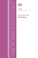 Book Cover for Code of Federal Regulations, Title 40 Protection of the Environment 80, Revised as of July 1, 2022 by Office Of The Federal Register (U.S.)