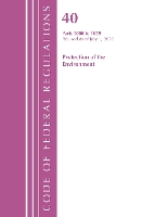 Book Cover for Code of Federal Regulations, Title 40 Protection of the Environment 1000-1059, Revised as of July 1, 2022 by Office Of The Federal Register US