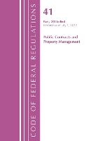 Book Cover for Code of Federal Regulations, Title 41 Public Contracts and Property Management 201-End, Revised as of July 1, 2022 by Office Of The Federal Register US