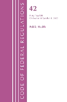 Book Cover for Code of Federal Regulations, Title 42 Public Health 1-399, Revised as of October 1, 2022 by Office Of The Federal Register (U.S.)