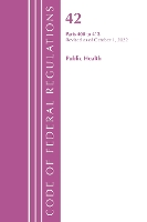 Book Cover for Code of Federal Regulations, Title 42 Public Health 400-413, Revised as of October 1, 2022 by Office Of The Federal Register (U.S.)