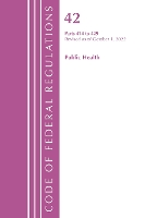 Book Cover for Code of Federal Regulations, Title 42 Public Health 414-429, Revised as of October 1, 2022 by Office Of The Federal Register (U.S.)