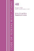 Book Cover for Code of Federal Regulations, Title 48 Federal Acquisition Regulations System Chapters 3-6, Revised as of October 1, 2022 by Office Of The Federal Register (U.S.)