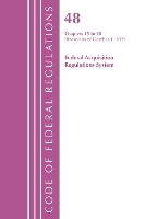 Book Cover for Code of Federal Regulations,TITLE 48 FEDERAL ACQUIS CH 15-28, Revised as of October 1, 2022 by Office Of The Federal Register (U.S.)