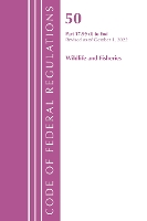 Book Cover for Code of Federal Regulations, Title 50 Wildlife and Fisheries 17.99(i)-End, Revised as of October 1, 2022 by Office Of The Federal Register (U.S.)