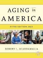 Book Cover for Aging in America 2023 by Robert L Scardamalia