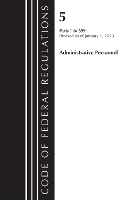 Book Cover for Code of Federal Regulations, Title 05 Administrative Personnel 1-699, January 1, 2023 by Office Of The Federal Register (U.S.)