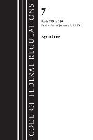 Book Cover for Code of Federal Regulations, Title 07 Agriculture 210-299, Revised as of January 1, 2023 by Office Of The Federal Register (U.S.)