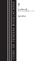 Book Cover for Code of Federal Regulations, Title 07 Agriculture 300-399, Revised as of January 1, 2023 by Office Of The Federal Register (U.S.)