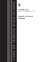 Book Cover for Code of Federal Regulations, Title 09 Animals and Animal Products 200-End, Revised as of January 1, 2023 by Office Of The Federal Register (U.S.)