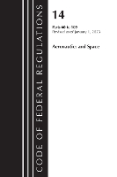 Book Cover for Code of Federal Regulations, Title 14 Aeronautics and Space 60-109, Revised as of January 1, 2023 by Office Of The Federal Register (U.S.)