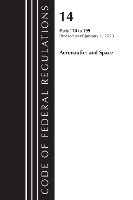 Book Cover for Code of Federal Regulations, Title 14 Aeronautics and Space 110-199, Revised as of January 1, 2023 by Office Of The Federal Register (U.S.)