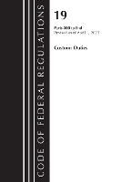 Book Cover for Code of Federal Regulations, Title 19 Customs Duties 200-END, 2023 by Office Of The Federal Register (U.S.)