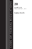 Book Cover for Code of Federal Regulations, Title 20 Employee Benefits 657-END 2023 by Office Of The Federal Register (U.S.)