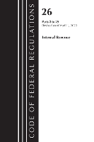 Book Cover for Code of Federal Regulations, Title 26 Internal Revenue 2-29, 2023 by Office of the Federal Register (U S )