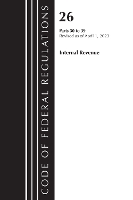 Book Cover for Code of Federal Regulations, Title 26 Internal Revenue 30-39, 2023 by Office Of The Federal Register US