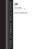 Book Cover for Code of Federal Regulations, Title 28 Judicial Administration 43-End, Revised as of July 1, 2023 by Office of the Federal Register (U S )